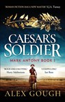 Caesar's Soldier - Alex Gough - 9781804365762