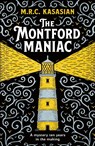 The Montford Maniac - M.R.C. Kasasian - 9781804366103