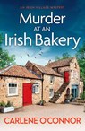 Murder at an Irish Bakery - Carlene O'Connor - 9781804366455