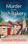 Murder at an Irish Bakery - Carlene O'Connor - 9781804366455