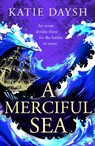 A Merciful Sea - Katie Daysh - 9781804367001