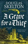 A Grave for a Thief - Douglas Skelton - 9781804367155