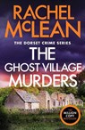 The Ghost Village Murders - Rachel McLean - 9781804367681