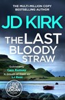 The Last Bloody Straw - JD Kirk - 9781804368190