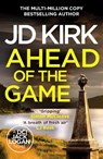 Ahead of the Game - JD Kirk - 9781804368244