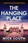 The Hanging Place - Nick Louth - 9781804368916