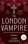 The London Vampire - Lynn Shepherd - 9781804369227
