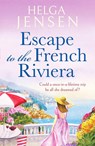 Escape to the French Riviera - Helga Jensen - 9781804369319