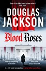 Blood Roses - Douglas Jackson - 9781804369456