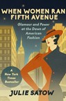 When Women Ran Fifth Avenue - Julie Satow - 9781804369913