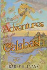 The Adventures of Calabash - Barry R. Evans - 9781804395172