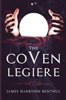 The Coven LeGiere - James Harrison Benthul - 9781804397947