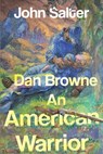 Dan Browne - An American Warrior - John Salter - 9781804398128