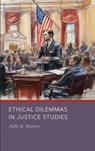Raines, J: Ethical Dilemmas in Justice Studies - Julie B. Raines - 9781804413425