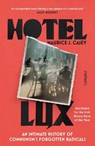 Hotel Lux - Maurice J Casey - 9781804442227