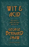 Wit and Acid - George Bernard Shaw - 9781804470688