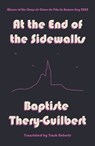 At the End of the Sidewalks - Baptiste Thery-Guilbert - 9781804471975