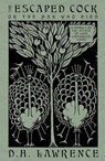 The Escaped Cock - D.H. Lawrence - 9781804472033