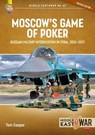 Moscow's Game of Poker - Tom Cooper - 9781804510902