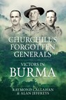 Churchill's Forgotten Generals - Raymond Callahan ; Alan Jeffreys - 9781804516713