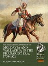 The Military organization of Moldavia and Wallachia in the Phanariot era, 1709-1821 - Claudiu-Ion Neagoe - 9781804518199