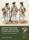 French Infantry during the Seven Years War 1756-1763 Volume 3 - Jean-Louis Vial - 9781804518205