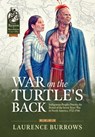 War on the Turtle's Back - Laurence Burrows - 9781804518229