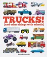 Trucks!: (And Other Things with Wheels) - Bryony Davies - 9781804535899