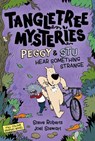 Tangletree Mysteries: Peggy & Stu Hear Something Strange - Steve Roberts ; Joel Stewart - 9781804537190