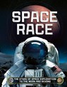 Space Race: The Story of Space Exploration to the Moon and Beyond - Ben Hubbard - 9781804537985