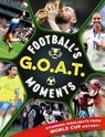 Football's GOAT Moments - Kevin Pettman - 9781804538968