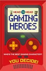 Head to Head: Gaming Heroes - Welbeck Children's Books - 9781804539026