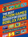 The Best Action Games for Roblox Fans - Welbeck Children's Books - 9781804539521