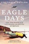 Eagle Days - Victoria Taylor - 9781804542583