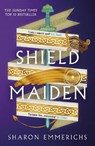 Shield Maiden - Sharon Emmerichs - 9781804545577