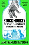 Stuck Monkey - James Hamilton-Paterson - 9781804545768