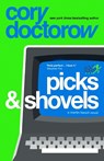 Picks and Shovels - Cory Doctorow - 9781804547854