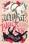 White Cat, Black Dog - LINK,  Kelly - 9781804548400