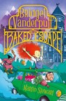 Bridget Vanderpuff and the Baked Escape - Martin Stewart - 9781804549094