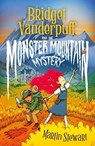 Bridget Vanderpuff and the Monster Mountain Mystery - Martin Stewart - 9781804549186