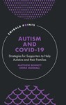 Autism and COVID-19 - Matthew (Independent Researcher Bennett ; Emma (University of Southern Queensland Goodall - 9781804550342
