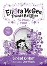 Ellora McGee, Trainee Banshee: The Pooka Plant - Sinead O'Hart - 9781804581698