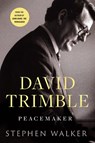 David Trimble: Peacemaker - Stephen Walker - 9781804581926