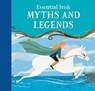 Essential Irish Myths and Legends - Tony (Teapot Press) Potter - 9781804584873