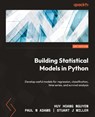 Building Statistical Models in Python - Huy Hoang Nguyen ; Paul N Adams ; Stuart J Miller - 9781804614280