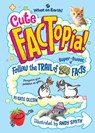 Cute FACTopia! - Kate Olesin - 9781804661833