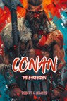 Conan The Barbarian - Robert E Howard - 9781804672419