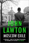 Moscow Exile - John Lawton - 9781804710128