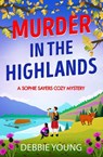 Murder in the Highlands - Debbie Young - 9781804831281