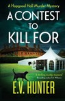 A Contest To Kill For - E.V. Hunter - 9781804835753